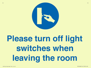 Please turn off light switches when leaving the room